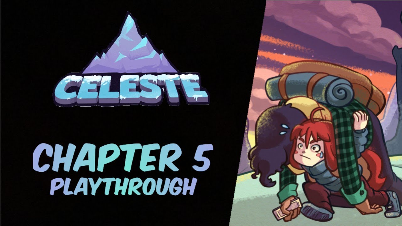 Celeste Chapter 5 Playthrough - YouTube
