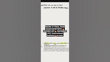 MCOM-07 FINAL YEAR PAPER WITH🔥 ANSWER KEY DECEMBER 2022✅(INTERNATIONAL BUSINESS) M.COM #paper #ba