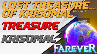 Farever - Lost Treasure of Krisomal - Krisomal Treasure Chest Guide