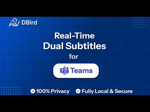 DBIRD Dual Subtitles - Microsoft Teams Meeting video preview 2