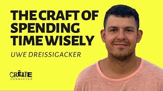 How to spend time on serial startups - Uwe Dreissigacker | Create Connected Podcast