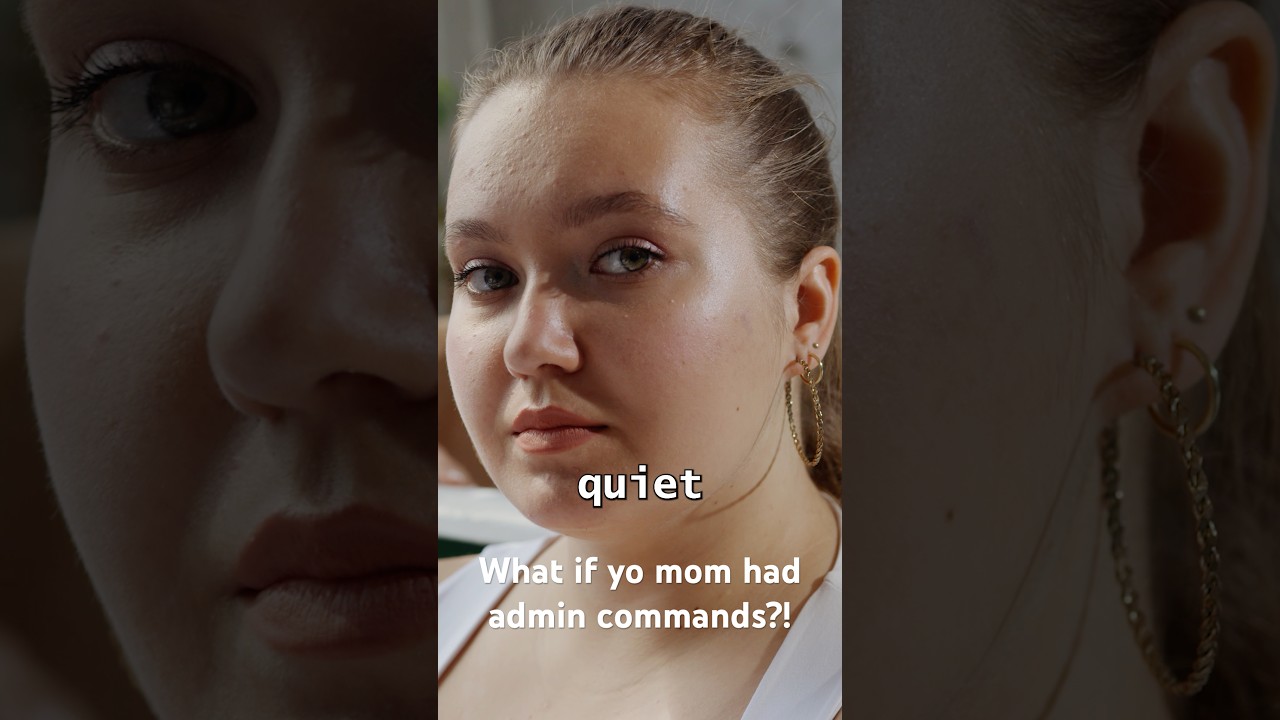 What if your mom had ADMIN COMMANDS?!! #facts #memes #funny