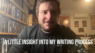 A Little Insight into My Writing Process 