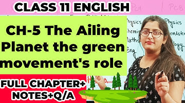 The Ailing Planet Class 11/The Ailing Planet the green movement