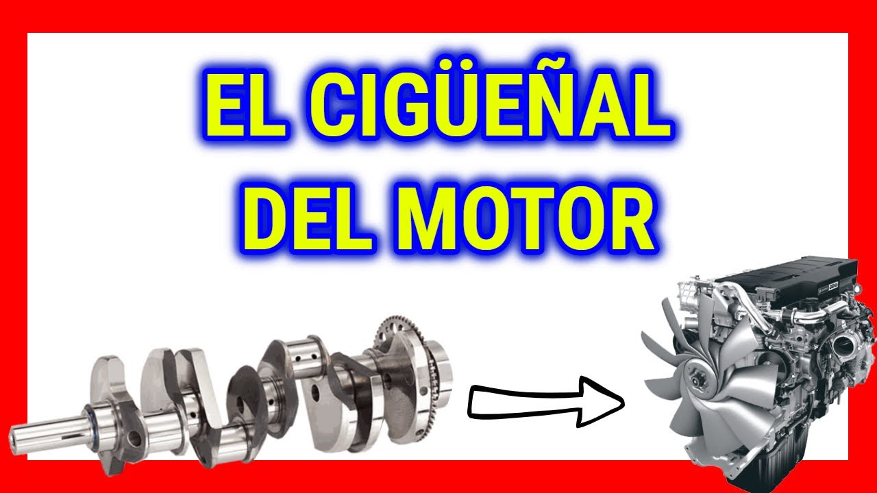 Funcionamiento del CIGÜEÑAL y sus Partes | Eje Cigüeñal del Motor -