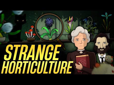 STRANGE HORTICULTURE