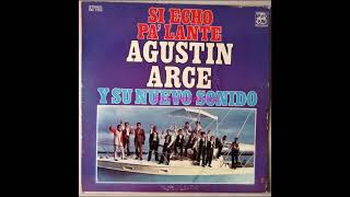 Agustin Arce y Su Nuevo Sonido -  Apéate y Oye