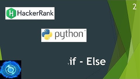2. Hackerrank python if-Else