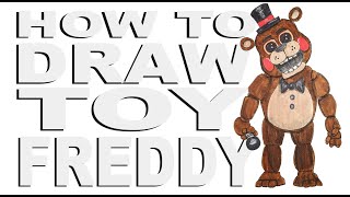 How To Draw Toy Freddy Fnaf