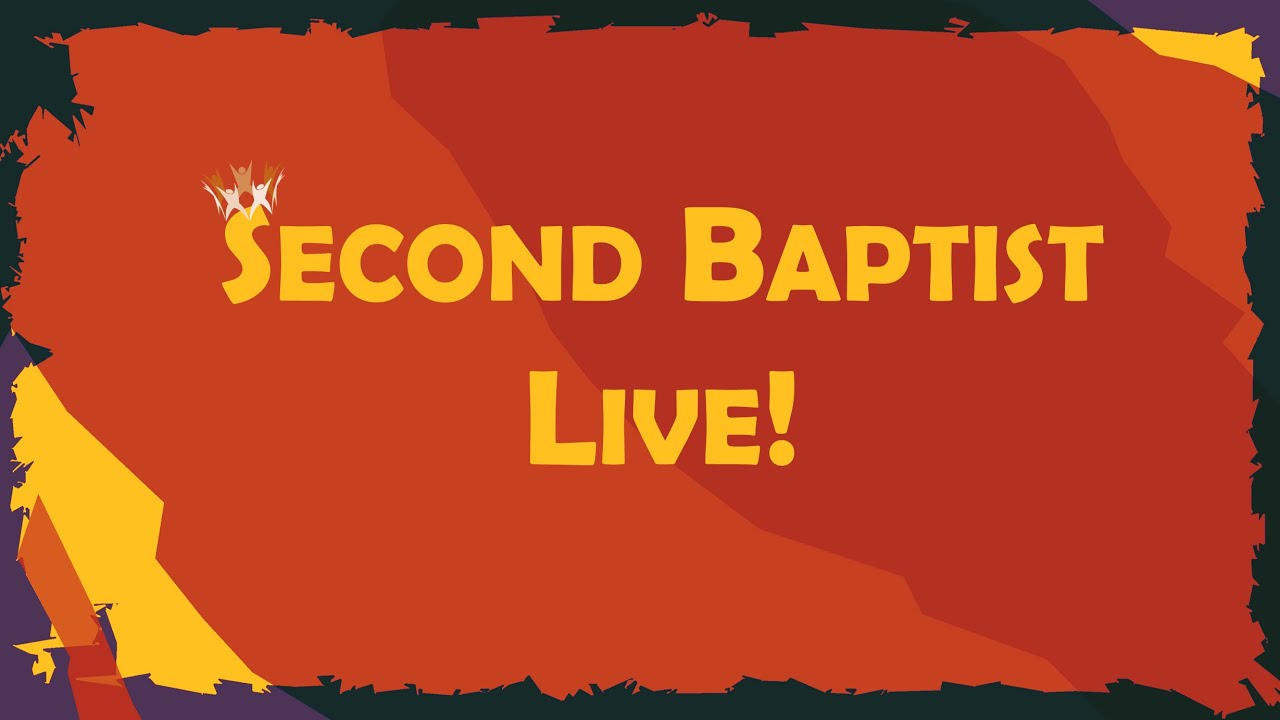 Live Stream United States Second Baptist Church