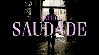 Satiro - Saudade [Official Music Video]