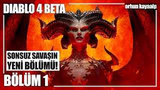BİR EFSANENİN YENİ OYUNUNU DENİYORUZ! - Diablo IV BETA Bölüm 1