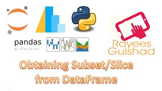 PYTHON PANDAS SUBSET AND SLICING || DataFrame || Part -4 || Python