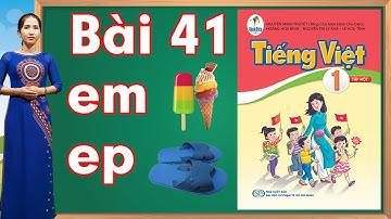 Tiếng việt lớp 1 sách cánh diều - Bài 41 |Học vần em, vần ep |learn vietnamese