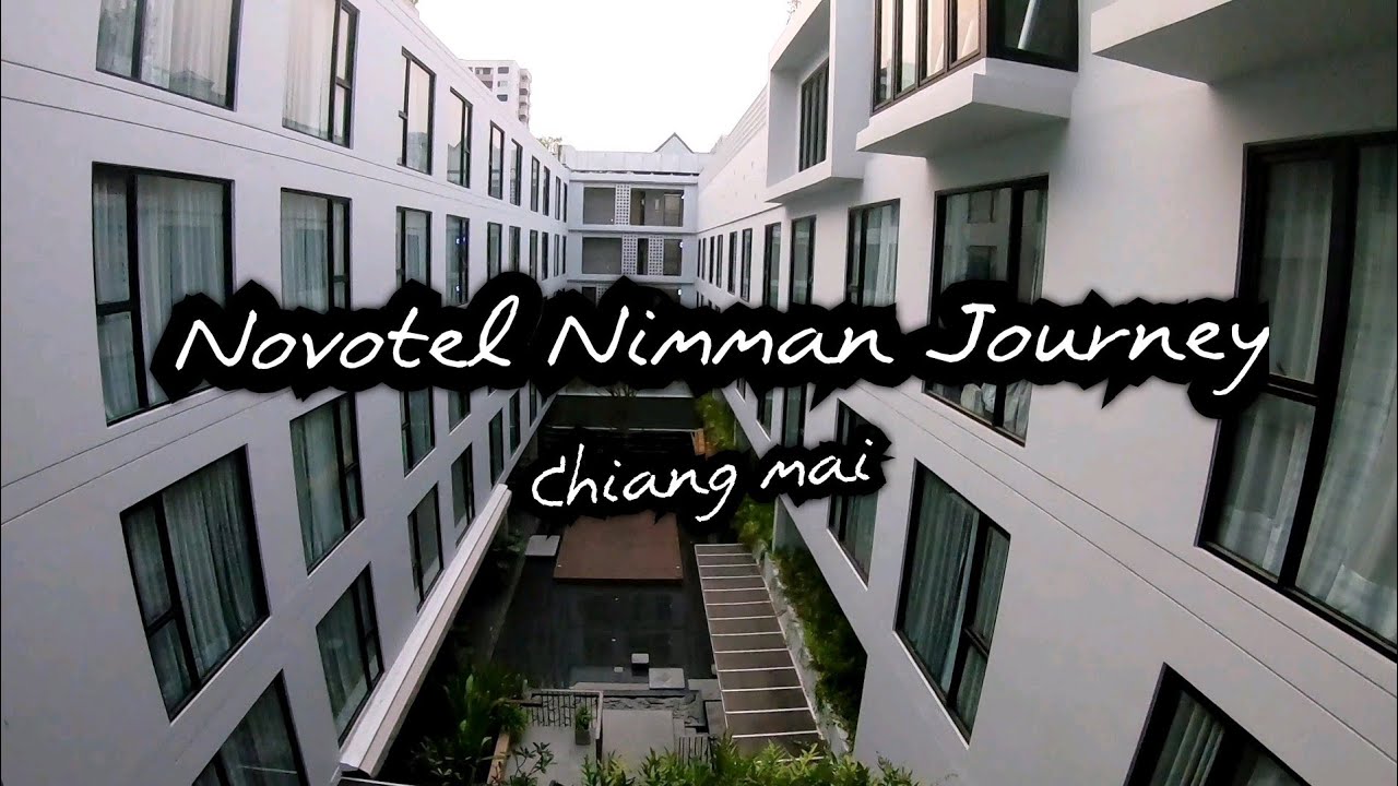 Review​ Novotel Nimman journey hub hotel Chiang mai | เนื้อหาทั้งหมดเกี่ยวกับโรงแรม นิมมานที่สมบูรณ์ที่สุด