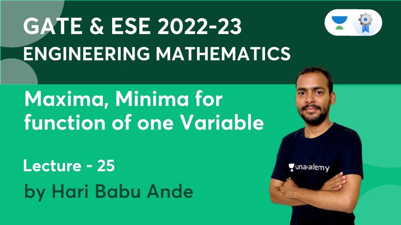 Lec 25 | Maxima, Minima for Function of One Variable | Engineering ...