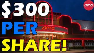 AMC RECORD! $300 PER SHARE!