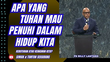 APA YANG TUHAN MAU PENUHI DALAM HIDUP KITA  || PS.BILLY LANTANG #viral #khotbah #firmantuhan #gbi