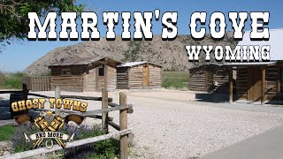 Ghost Towns and More | Episode 40 | Martin's Cove, Wyoming