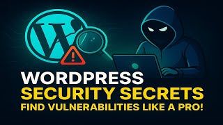 Famous WordPress Hacking Secrets: How to Find Vulnerabilities Like a Pro! Wealth