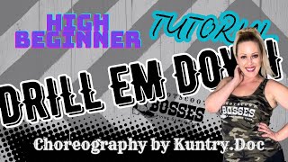 DRILL EM’ DOWN LINE DANCE TURORIAL