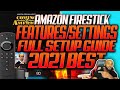 AMAZON FIRESTICK 2021 FEATURES AND SETTINGS | UPDATED BEST OF 2021