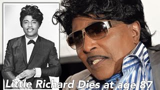 Music Legend Little Richard Dies at age 87