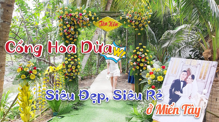 Hướng dẫn làm cổng hoa cưới bằng lá dừa