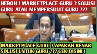 HEBOH ! MARKETPLACE GURU SOLUSI KEKURANGAN GURU ASN ATAU MEMPERSULIT DUNIA PENDIDIKAN 
