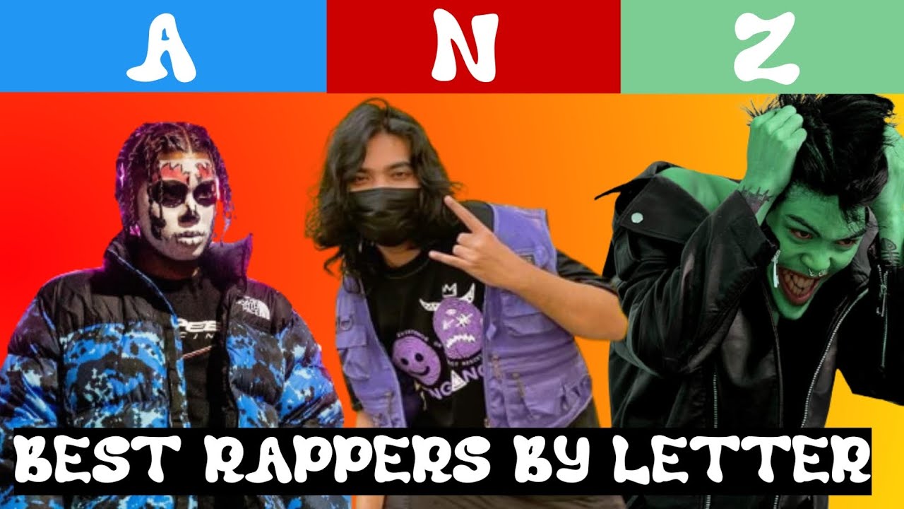 Best & Underrated Rappers By Letter[A-Z] - YouTube