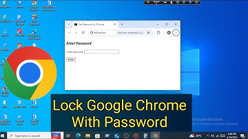 Locking Google Chrome with a Password is Genius