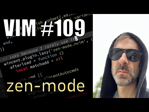 Vim #109: zen-mode.nvim