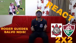 VAMOS DECIDIR NA ARENA! CORINTHIANS 2X2 FLUMINENSE  REACT