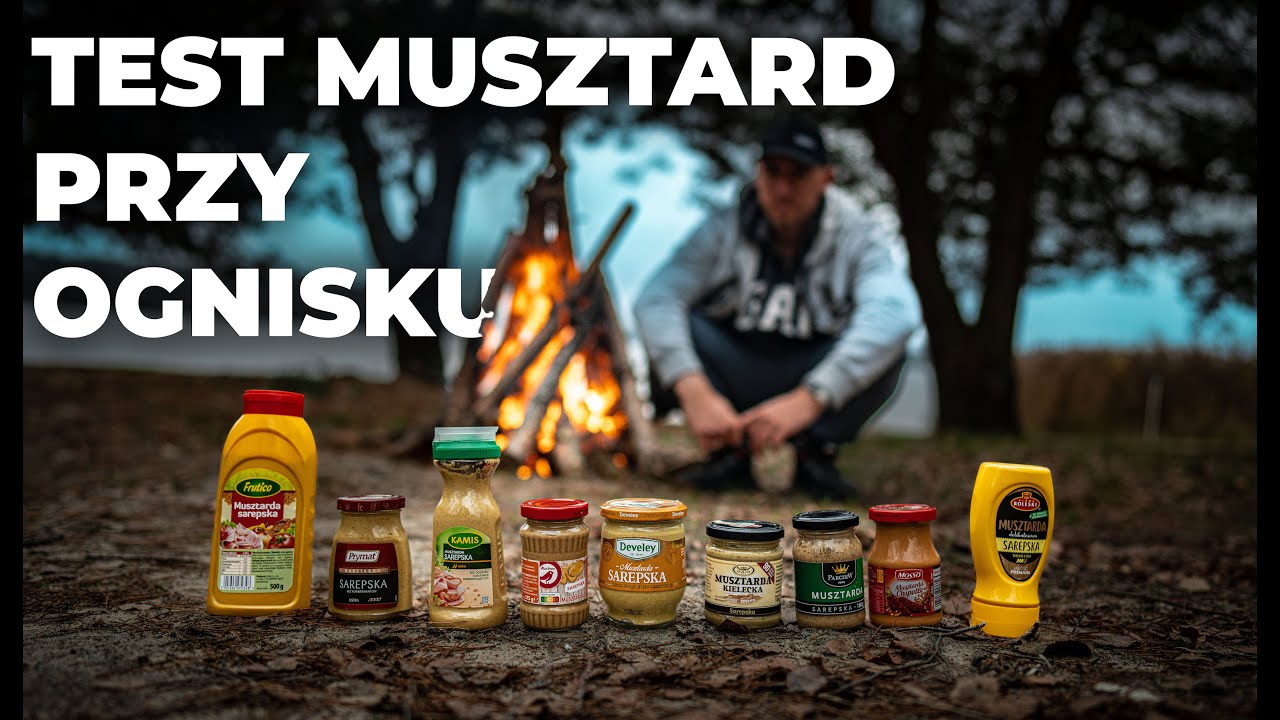 TEST MUSZTARD PRZY OGNISKU - Foxx Gotuje