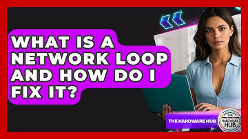 What Is A Network Loop And How Do I Fix It? - The Hardware Hub