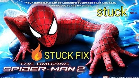 how to fix 90% stuck problem in The Amazing Spiderman 2 in android