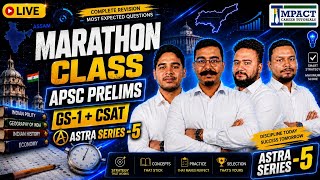 APSC Prelims 2026 Marathon Class - 5 | ASTRA | GS-1 + CSAT Complete Revision | Most Expected MCQs