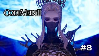 Finale (Not Really) Code Vein 2 Blind Playthrough Part 8