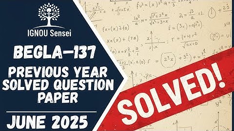 BEGLA–137 Solved Question Paper | June 2025 | IGNOU Previous Year Question Paper