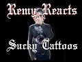 Remy Reacts to Sucky Tattoos