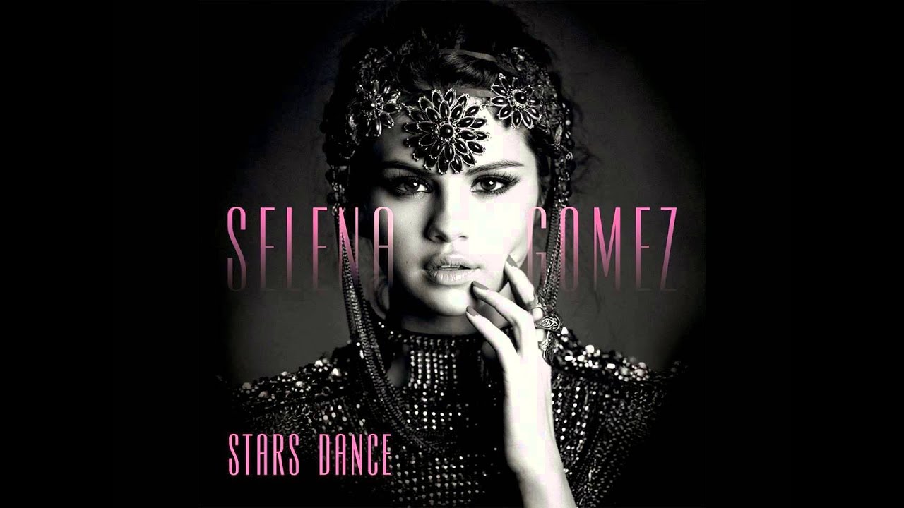 Selena Gomez (Stars Dance) Full Album