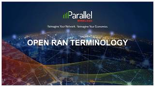 Open RAN Terminology – Understanding the Difference Between Open RAN, OpenRAN, ORAN, and More