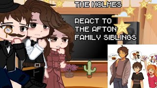 : The Holmes siblings react to Afton siblings?? //Gacha reaction//
