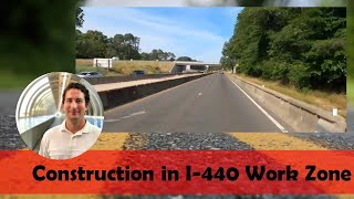 Construction in I-440 Work Zone in Raleigh North Carolina