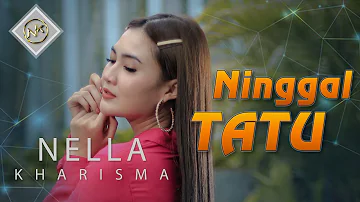 Nella Kharisma - Ninggal Tatu | Dangdut (Official Music Video)
