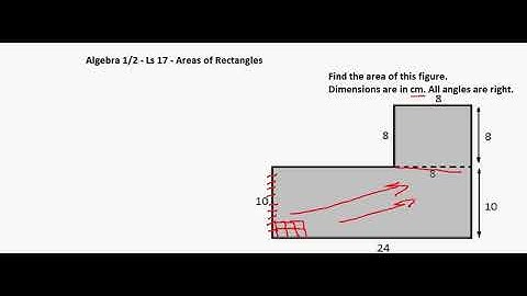 Algebra 1/2 - Ls 17 - Areas of Rectangles