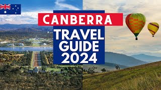 Canberra Travel Guide 2024 - Best Places to Visit in Canberra Australia in 2024