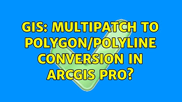 GIS: Multipatch to polygon/polyline conversion in ArcGIS Pro? (2 Solutions!!)