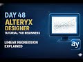 Alteryx Day 48 – Linear Regression Explained #alteryx #alteryxtutorial