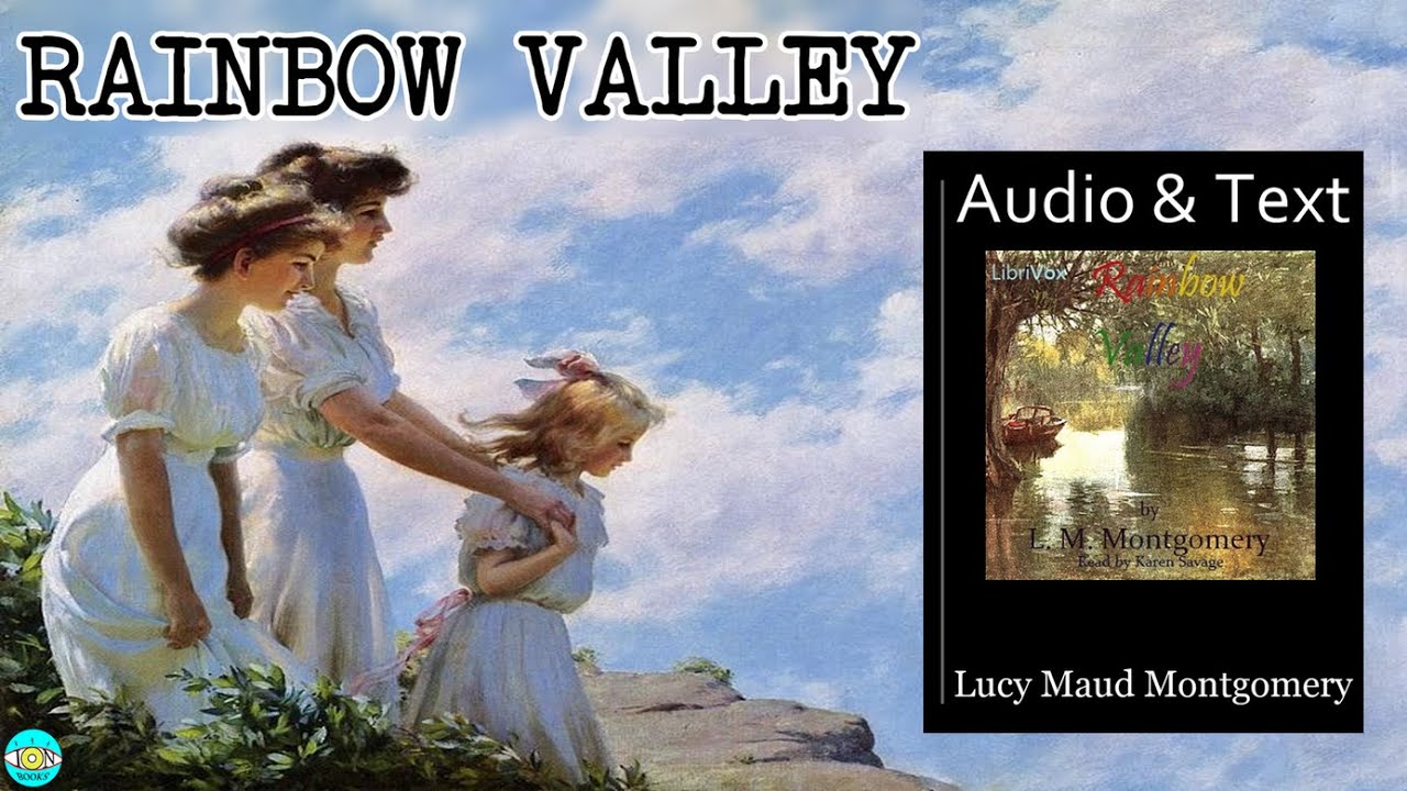 Rainbow Valley   Videobook  Audiobook with Scrolling Text 